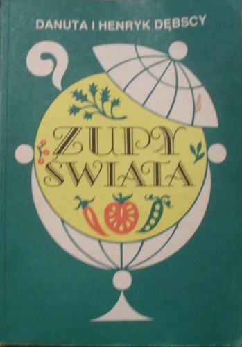 Okładka: Henryk Dębski - Zupy świata