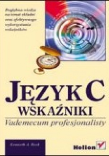 Okładka: Kenneth Reek - Język C. Wskaźniki. Vademecum profesjonalisty
