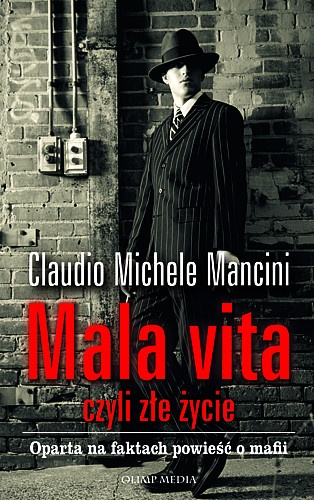 Okładka: Claudio Michele Mancini - Mala vita, czyli złe życie