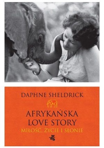 Okładka: Daphne Sheldrick - Afrykańska love story