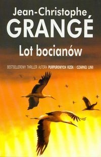 Okładka: Jean-Christophe Grange - Lot bocianów