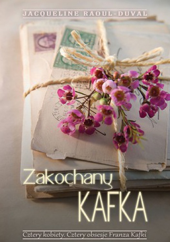 Okładka: Jacqueline Raoul-Duval - Zakochany Kafka
