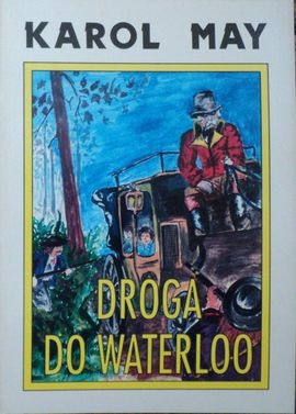 Okładka: Karol May - Droga do Waterloo