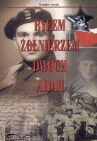 Okładka: Bronisław Bohojło - Byłem żołnierzem dwóch armii