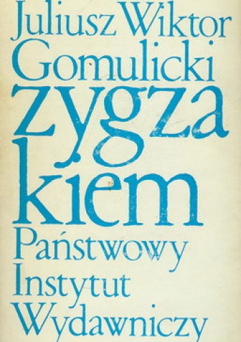 Okładka: Juliusz Wiktor Gomulicki - Zygzakiem