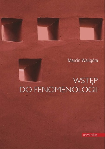 Okładka: Marcin Waligóra - Wstęp do fenomenologii