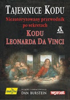Okładka: Dan Burstein - Tajemnice Kodu. Nieautoryzowany przewodnik po sekretach Kodu Leonarda da Vinci