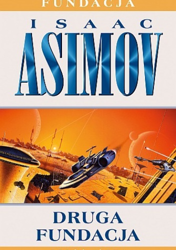 Okładka: Isaac Asimov - Druga Fundacja