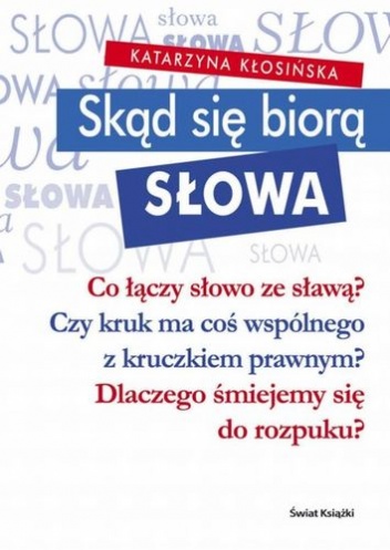 Okładka: Katarzyna Mosiołek-Kłosińska - Skąd się biorą słowa