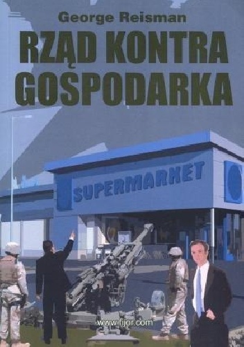 Okładka: George Reisman - Rząd kontra gospodarka