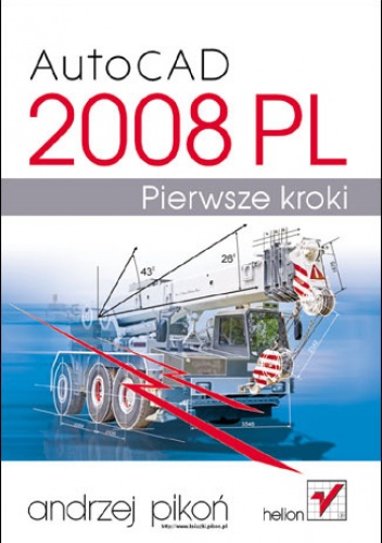 Okładka: Andrzej Pikoń - AutoCAD 2008 PL. Pierwsze kroki