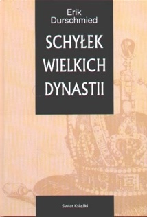 Okładka: Erik Durschmied - Schyłek wielkich dynastii