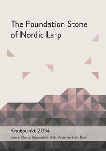 Okładka: Eleanor Saitta - The Foundation Stone of Nordic Larp