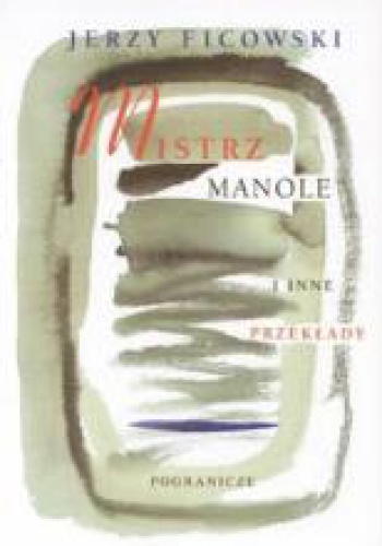 Okładka: Bolesław Leśmian - Mistrz Manole i inne przekłady