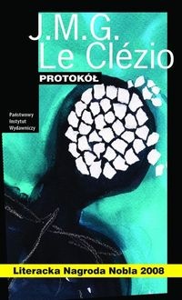 Okładka: Jean-Marie Gustave Le Clézio - Protokół