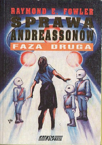 Okładka: Raymond E. Fowler - Sprawa Andreassonów: Faza druga