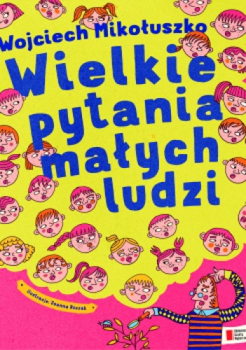 Okładka: Wojciech Mikołuszko - Wielkie pytania małych ludzi