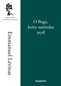 Okładka: Emmanuel Levinas - O Bogu, który nawiedza myśl
