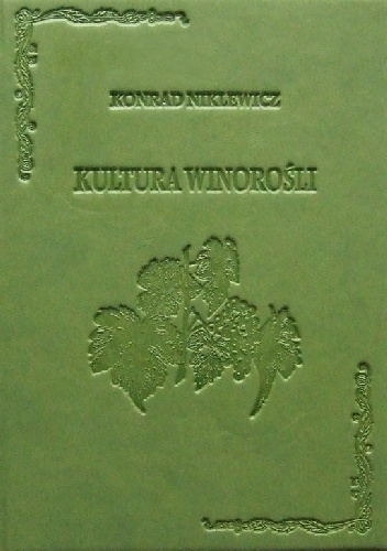 Okładka: Konrad Niklewicz - Kultura winorośli