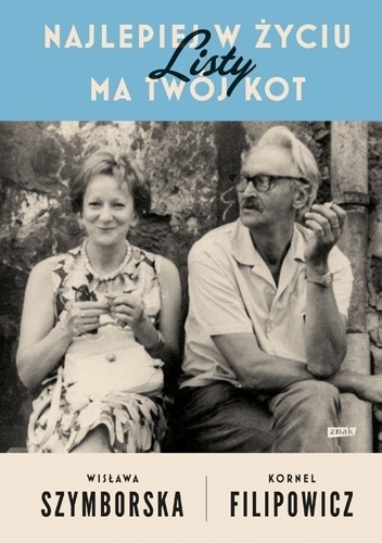Okładka: Wisława Szymborska - Najlepiej w życiu ma Twój kot. Listy