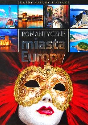 Okładka:  praca zbiorowa - Romantyczne miasta Europy