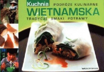Okładka:  praca zbiorowa - Kuchnia wietnamska