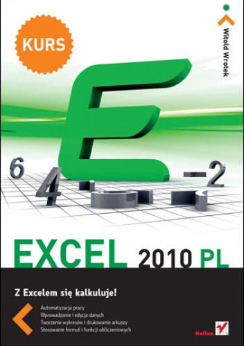 Okładka: Witold Wrotek - Excel 2010 PL. Kurs