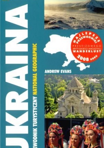 Okładka: Andrew Evans - Ukraina. Przewodnik Turystyczny National Geographic