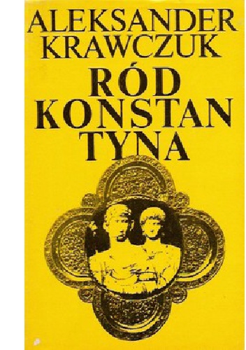 Okładka: Aleksander Krawczuk - Ród Konstantyna