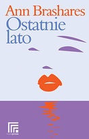 Okładka: Ann Brashares - Ostatnie lato