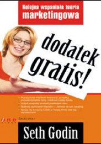Okładka: Seth Godin - Dodatek gratis! Kolejna wspaniała teoria marketingowa