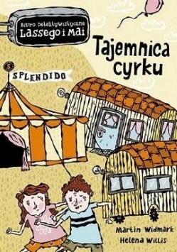 Okładka: Karl Martin Widmark - Tajemnica cyrku