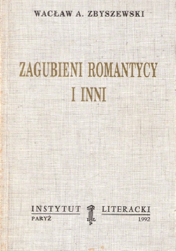 Okładka: Wacław A. Zbyszewski - Zagubieni romantycy i inni