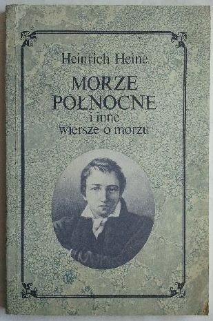 Okładka: Heinrich Heine - Morze Północne i inne wiersze o morzu