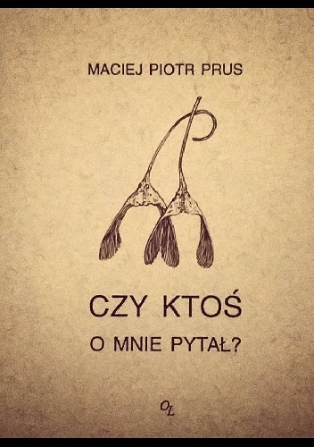 Okładka: Maciej Piotr Prus - Czy ktoś o mnie pytał?