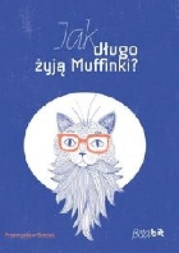 Okładka: Przemysław Biecek - Jak długo żyją Muffinki?
