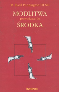 Okładka: Basil Pennington - Modlitwa prowadząca do środka