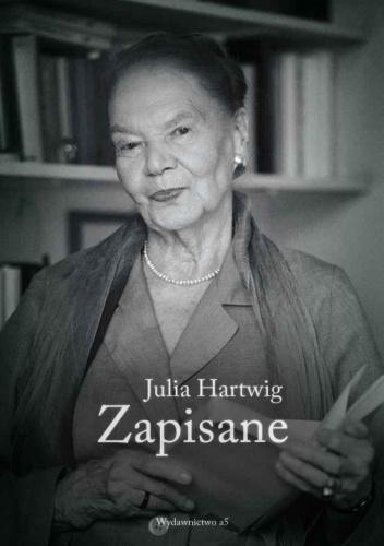 Okładka: Julia Hartwig - Zapisane