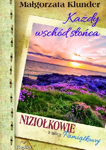 Okładka: Małgorzata Klunder - Każdy wschód słońca. Niziołkowie z ulicy Pamiątkowej