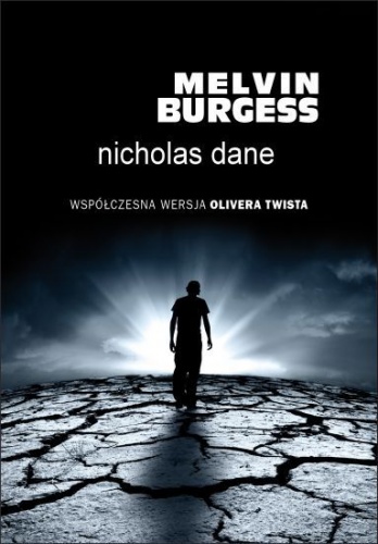 Okładka: Melvin Burgess - Nicholas Dane