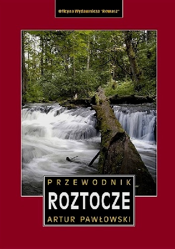 Okładka: Artur Pawłowski - Roztocze. Przewodnik