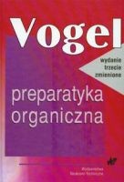Okładka: Artur Israel Vogel - Preparatyka organiczna