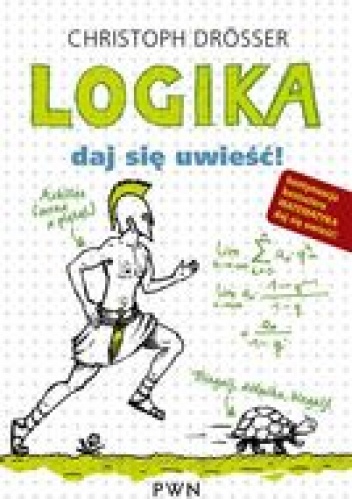 Okładka: Christoph Drösser - Logika. Daj się uwieść!