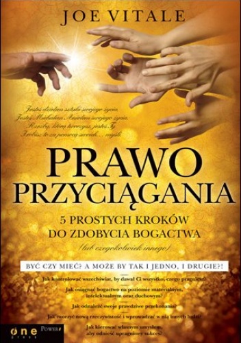 Okładka: Joe Vitale - Prawo przyciągania. 5 prostych kroków do zdobycia bogactwa (lub czegokolwiek)