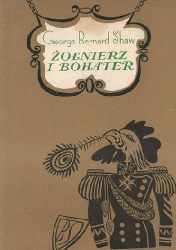 Okładka: George Bernard Shaw - Żołnierz i bohater