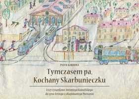 Okładka: Piotr Korduba - Tymczasem pa, Kochany Skarbunieczku