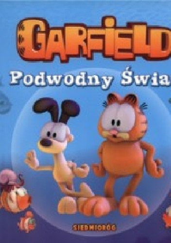 Okładka: Ewa Mirkowska - Garfield. Podwodny Świat