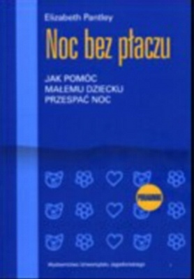 Okładka: Elizabeth Pantley - Noc bez płaczu. Jak pomóc małemu dziecku przespać noc