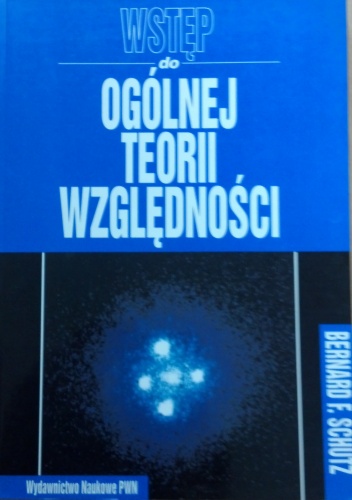 Okładka: Bernard F. Schutz - Wstęp do ogólnej teorii względności