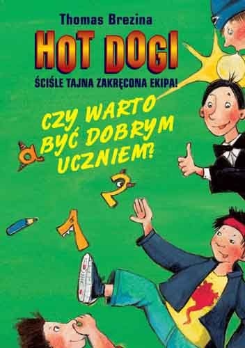 Okładka: Thomas Brezina - Czy warto być dobrym uczniem?
